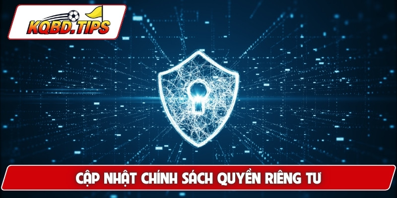 Cập nhật chung về chính sách quyền riêng tư