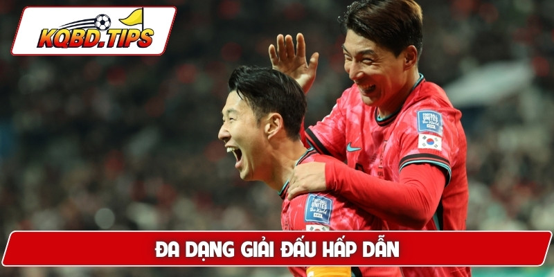 Đa dạng giải đấu hấp dẫn