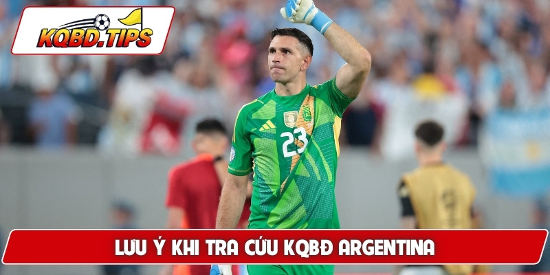 Lưu ý khi tra cứu KQBD Argentina