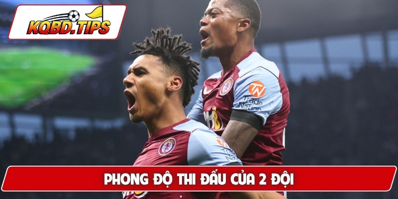 Phong độ thi đấu của 2 đội